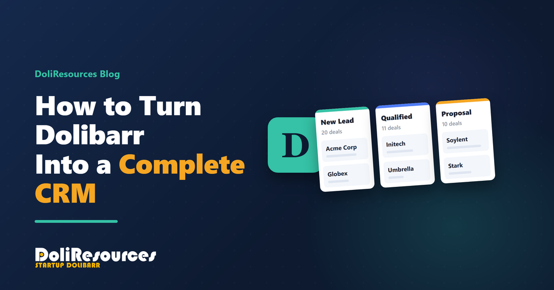 How to Turn Dolibarr Into a Complete CRM (Guide)